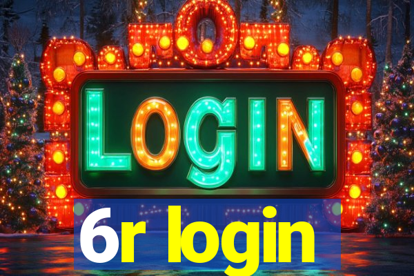 6r login